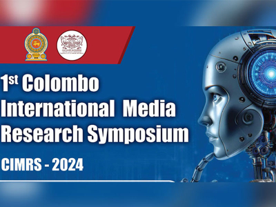 The 1st Colombo International Media Research Symposium 2024 commences tomorrow